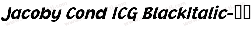 Jacoby Cond ICG BlackItalic字体转换